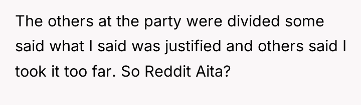 The others at the party were divided some said what...