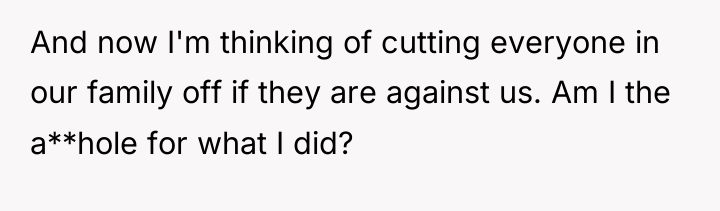 And now I'm thinking of cutting everyone in our family...