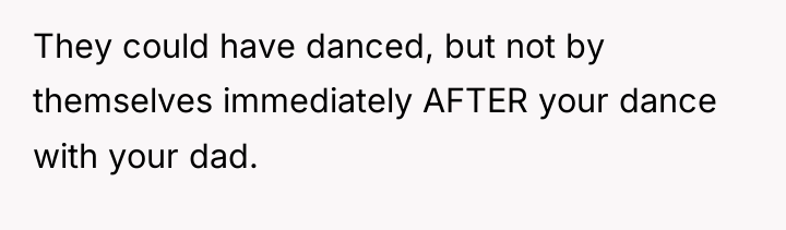 They could have danced, but not by themselves immediately AFTER...