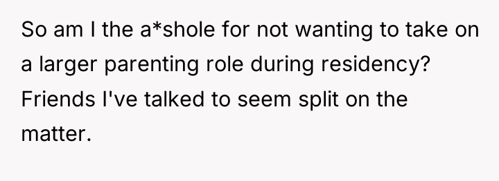 So am I the a*shole for not wanting to take...
