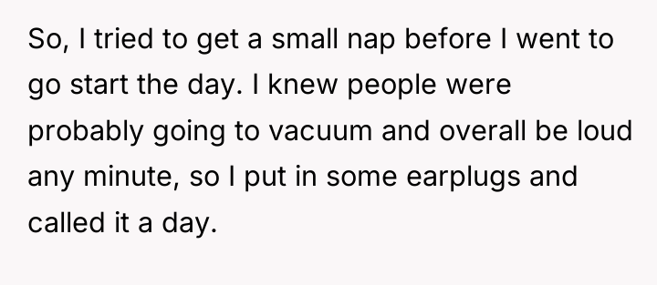 So, I tried to get a small nap before I...