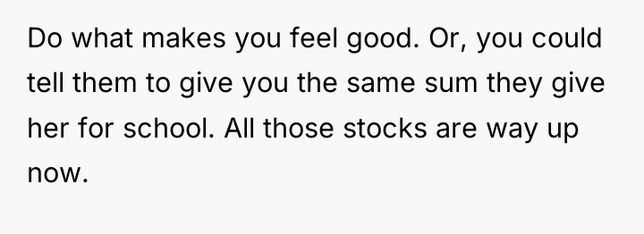 Do what makes you feel good. Or, you could tell...