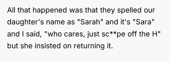 All that happened was that they spelled our daughter's name...