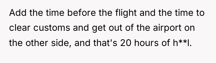 Add the time before the flight and the time to...