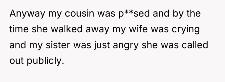 Anyway my cousin was p**sed and by the time she...