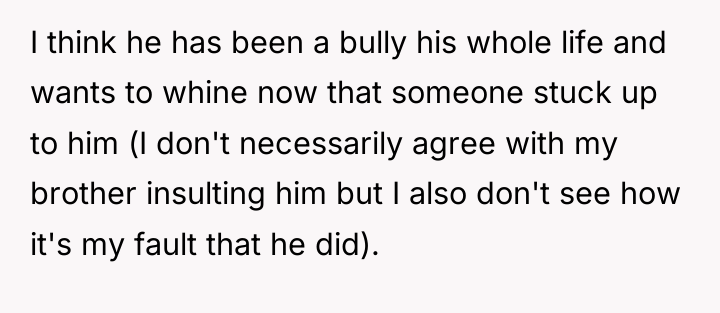 I think he has been a bully his whole life...