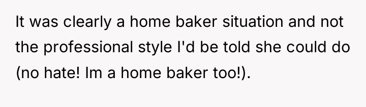 It was clearly a home baker situation and not the...