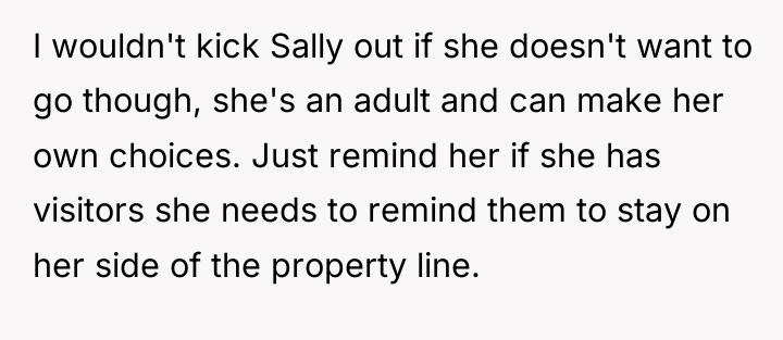 I wouldn't kick Sally out if she doesn't want to...