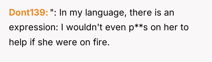 Dont139 ": In my language, there is an expression: I...