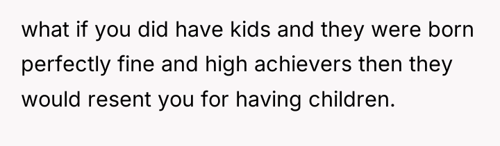 what if you did have kids and they were born...