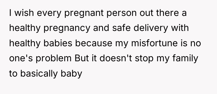 I wish every pregnant person out there a healthy pregnancy...