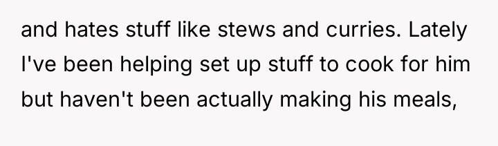 and hates stuff like stews and curries. Lately I've been...