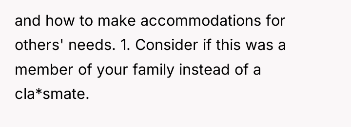 and how to make accommodations for others' needs. 1. Consider...