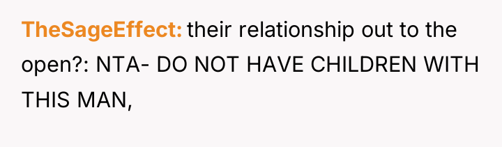 TheSageEffect their relationship out to the open?: NTA- DO NOT...