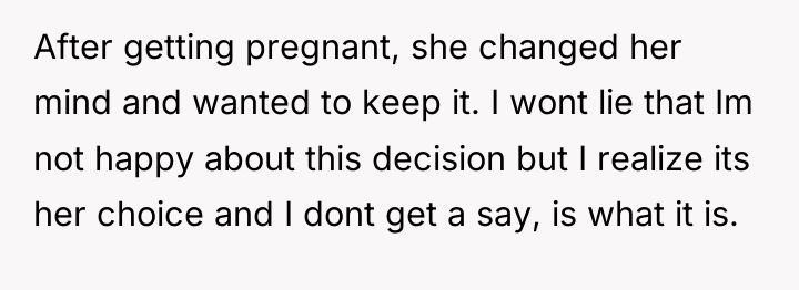 After getting pregnant, she changed her mind and wanted to...