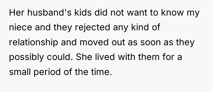 Her husband's kids did not want to know my niece...