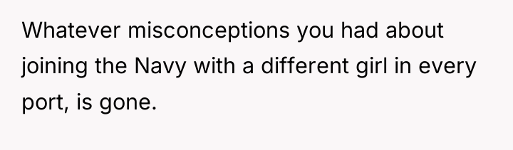 Whatever misconceptions you had about joining the Navy with a...