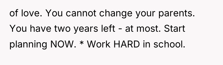 of love. You cannot change your parents. You have two...