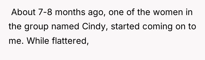 ​ About 7-8 months ago, one of the women in...