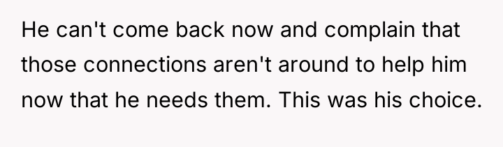 He can't come back now and complain that those connections...