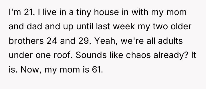 I'm 21. I live in a tiny house in with...