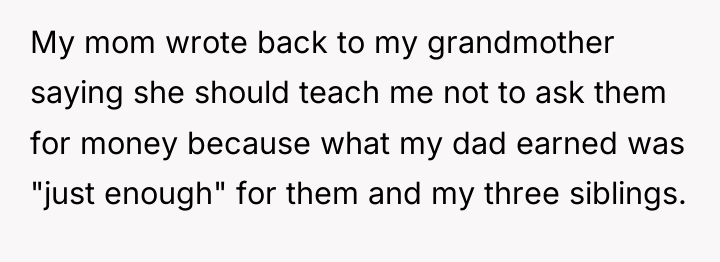 My mom wrote back to my grandmother saying she should...