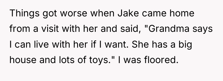 Things got worse when Jake came home from a visit...