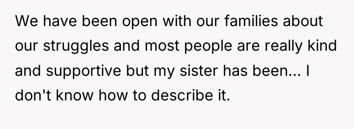 We have been open with our families about our struggles...