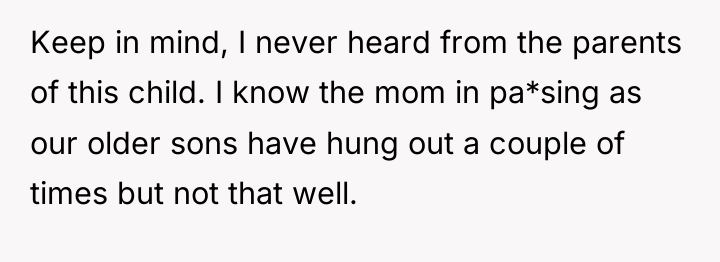 Keep in mind, I never heard from the parents of...