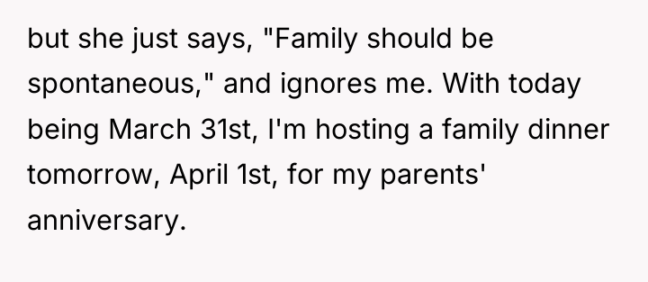 but she just says, "Family should be spontaneous," and ignores...