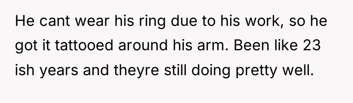 He cant wear his ring due to his work, so...