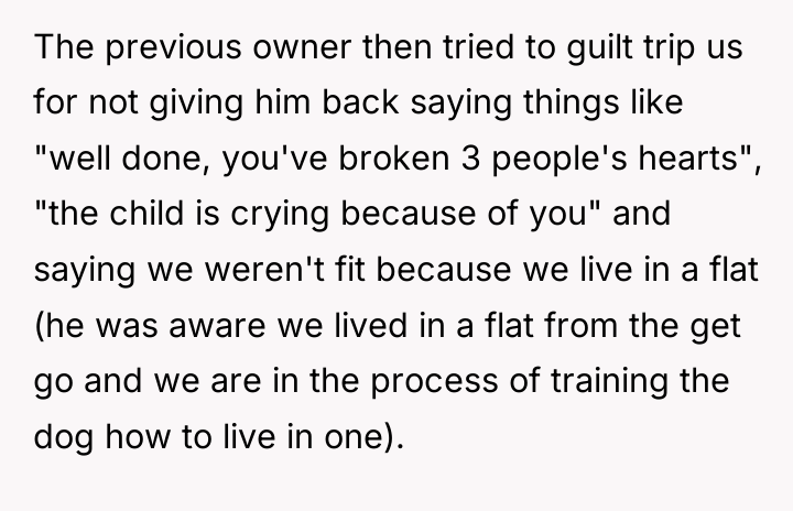 The previous owner then tried to guilt trip us for...