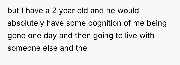 but I have a 2 year old and he would...