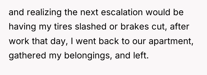 and realizing the next escalation would be having my tires...