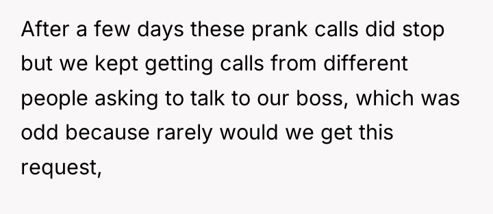 After a few days these prank calls did stop but...