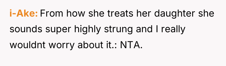 i-Ake From how she treats her daughter she sounds super...