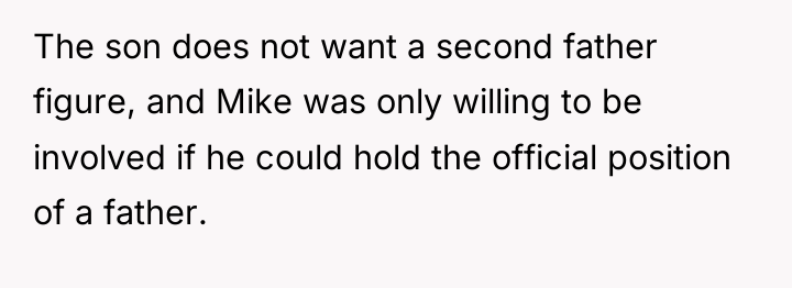 The son does not want a second father figure, and...