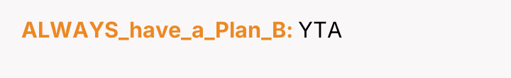 ALWAYS_have_a_Plan_B YTA
