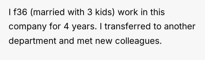 I f36 (married with 3 kids) work in this company...