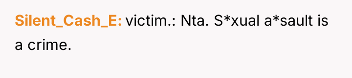 Silent_Cash_E victim.: Nta. S*xual a*sault is a crime.