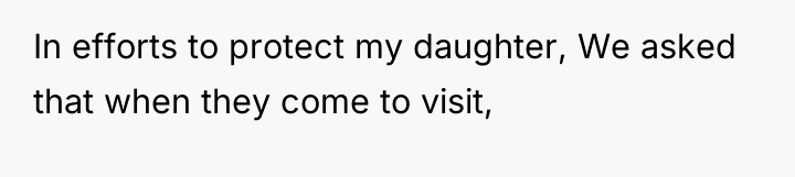In efforts to protect my daughter, We asked that when...