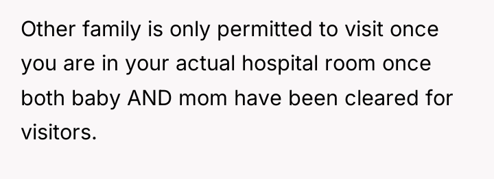 Other family is only permitted to visit once you are...