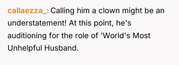 callaezza_ Calling him a clown might be an understatement! At...