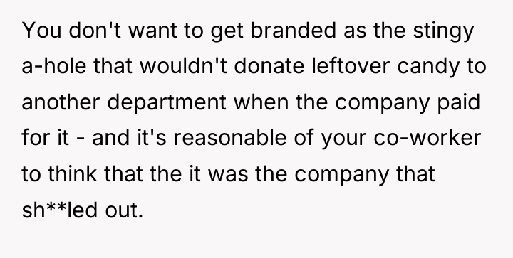 You don't want to get branded as the stingy a-hole...