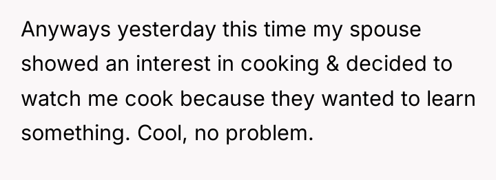 Anyways yesterday this time my spouse showed an interest in...