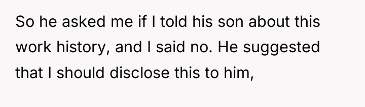 So he asked me if I told his son about...