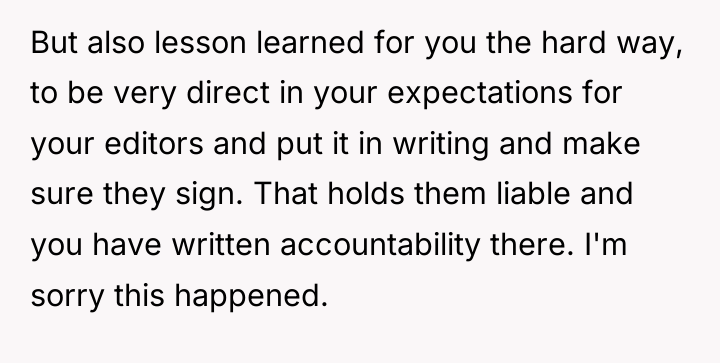 But also lesson learned for you the hard way, to...