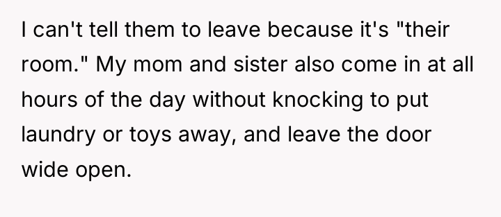 I can't tell them to leave because it's "their room."...