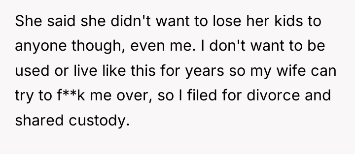 She said she didn't want to lose her kids to...