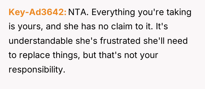 Key-Ad3642 NTA. Everything you're taking is yours, and she has...